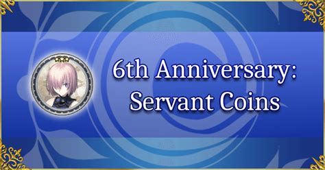 Servant Coins (Append Skills, Reaching Level 120).